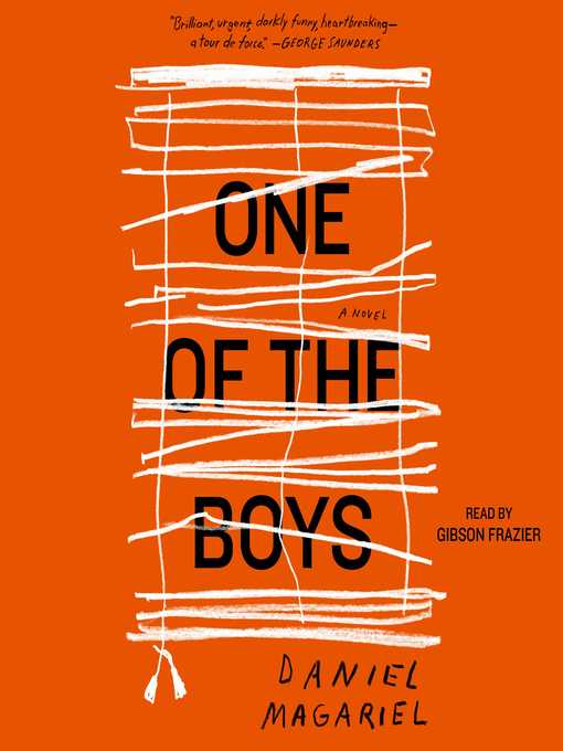Title details for One of the Boys by Daniel Magariel - Available